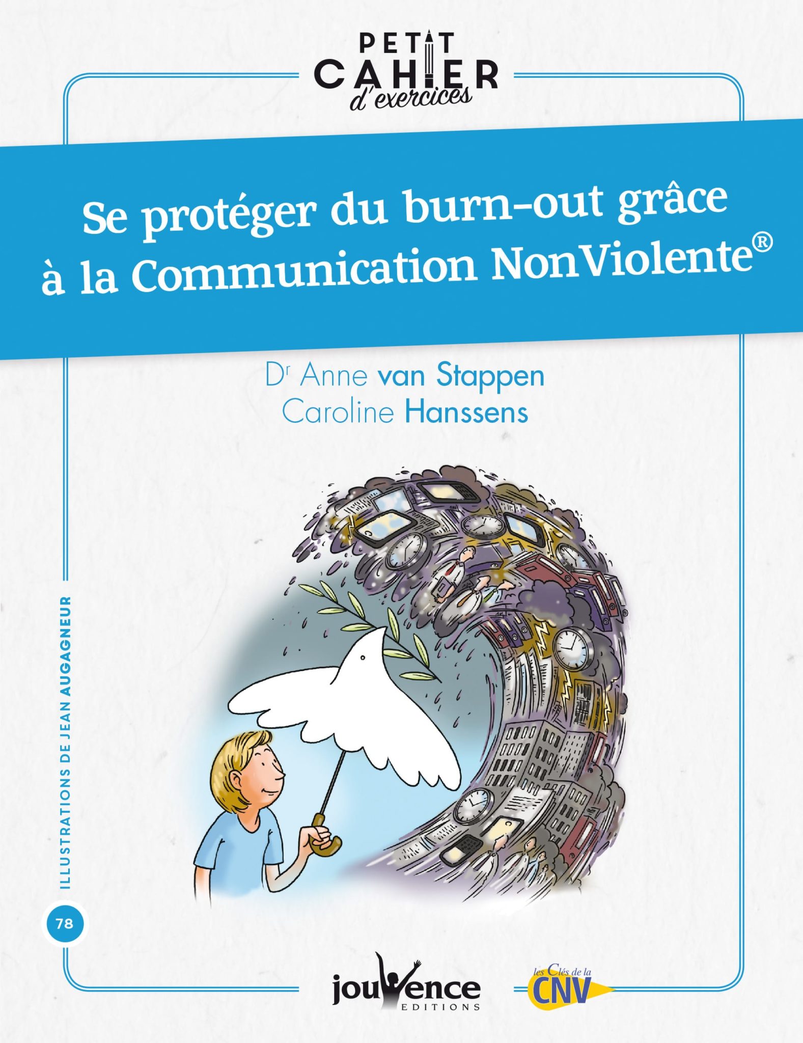 Petit Cahier d exercices Se protéger du burn out grâce à la Communication NonViolente