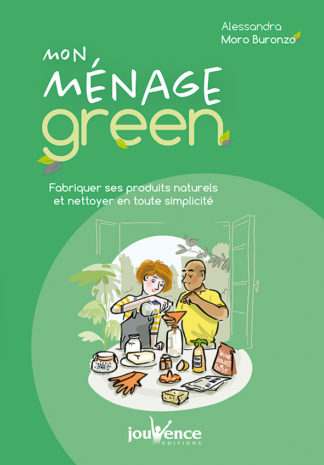 Mon ménage green - Éditions Jouvence - L'éditeur du bien-être