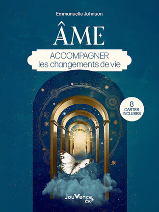 Âme : accompagner les changements de vie