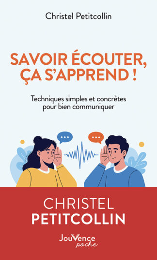 Savoir écouter, ça s'apprend !