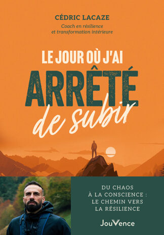 Le Jour où j'ai arrêté de subir