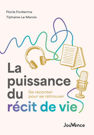 La Puissance du récit de vie